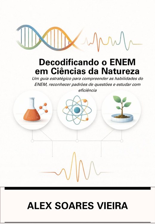 Capa do livro Decodificando o ENEM em Ciências da Natureza, de Alex Soares Vieira